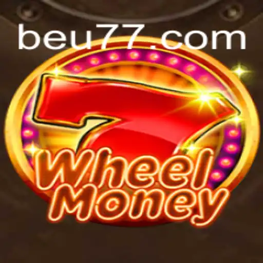 Descubra o Empolgante Mundo de WheelMoney no Beu777.com