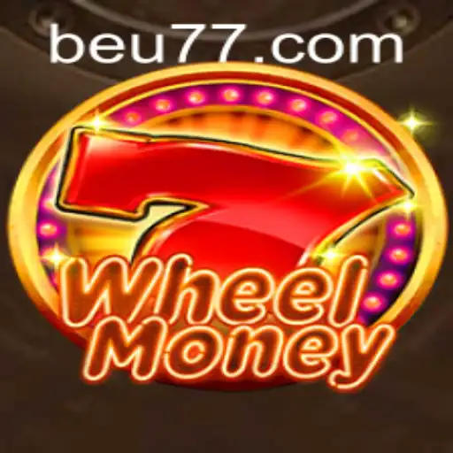 Descubra o Empolgante Mundo de WheelMoney no Beu777.com